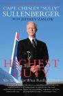 Highest Duty: My Search for What Really Matters By Captain Chesley B. Sullenberger, III, Jeffrey Zaslow Cover Image