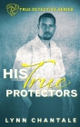His True Protectors Cover Image