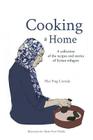 Cooking a Home: A collection of the recipes and stories of Syrian refugees By Pilar Puig Cortada Cover Image