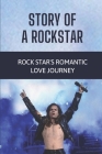 Story Of A Rockstar: Rock Star's Romantic Love Journey: Guitar God By Marth Pipe Cover Image
