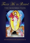 Truly He is Risen! The Resurrection Cover Image
