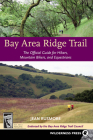 Bay Area Ridge Trail: The Official Guide for Hikers, Mountain Bikers and Equestrians By Jean Rusmore Cover Image