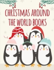 Christmas Around The World Books: coloring book for adults stress relieving designs By Harry Blackice Cover Image