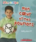 Mon Corps: Mon Coeur Et Mes Poumons By Sally Hewitt Cover Image
