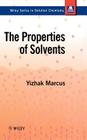 The Properties of Solvents By Yizhak Marcus Cover Image
