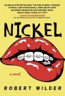 Nickel By Robert Wilder Cover Image