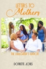 Letters To Mothers: The Daughter's Edition By Donnette Jones Cover Image
