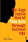 Re-Appropriation of Fine Arts Through Technology: Henry Ballate By Henry Ballate Cover Image
