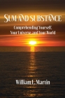 Sum and Substance: Comprehending Yourself, Your Universe and Your World Cover Image