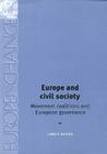 Europe and Civil Society: Movement Coalitions and European Governance (Europe in Change) Cover Image