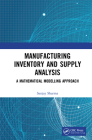 Manufacturing Inventory and Supply Analysis: A Mathematical Modelling Approach Cover Image