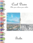 Cool Down - Libro para colorear para adultos: Berlín By York P. Herpers Cover Image