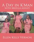 A Day in K'Man with Breella Ashley Cover Image