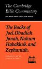 The Books of Joel, Obadiah, Jonah, Nahum, Habakkuk and Zephaniah By John D. W. Watts Cover Image