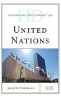 Historical Dictionary of the United Nations (Historical Dictionaries of International Organizations) By Jacques Fomerand Cover Image