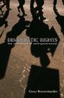 Democratic Rights: The Substance of Self Government By Corey Brettschneider Cover Image