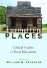 Forgotten Places; Critical Studies in Rural Education (Counterpoints #494) Cover Image