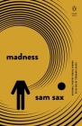 Madness (Penguin Poets) By Sam Sax Cover Image