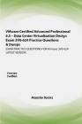 VMware Certified Advanced Professional 6.5 - Data Center Virtualization Design Exam 3V0-624 Practice Questions & Dumps: EXAM PRACTICE QUESTIONS FOR Vm Cover Image