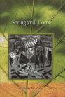 Spring Will Come Cover Image