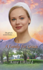 A Family for Gracie (Amish of Pontotoc #3) By Amy Lillard Cover Image