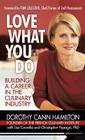 Love What You Do: Building a Career in the Culinary Industry Cover Image