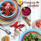 Energize Me Superfoods: Grain free & dairy free recipes By Deb Pozingis, Leigh Fabian (Designed by), Deb Pozingis (Photographer) Cover Image