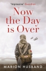 Now the Day is Over By Marion Husband Cover Image
