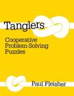 Tanglers: Cooperative Problem-Solving Puzzles Cover Image