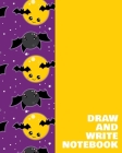 Draw and Write Notebook: Halloween Primary Composition Book for Handwriting Practice, Drawing, and Writing Stories with Kawaii Bat Cartoon Cove By Sweet Lark Studio Cover Image