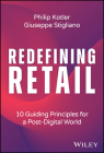 Redefining Retail: 10 Guiding Principles for a Post-Digital World By Philip Kotler, Giuseppe Stigliano Cover Image