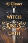 Witch King's Oath By Aj Glasser Cover Image