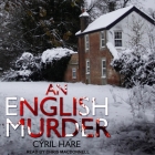 An English Murder By Cyril Hare, Chris MacDonnell (Read by) Cover Image