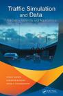 Traffic Simulation and Data: Validation Methods and Applications By Winnie Daamen (Editor), Christine Buisson (Editor), Serge P. Hoogendoorn (Editor) Cover Image