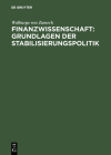 Finanzwissenschaft: Grundlagen der Stabilisierungspolitik Cover Image