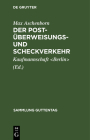 Der Post-Überweisungs- und Scheckverkehr (Sammlung Guttentag) Cover Image
