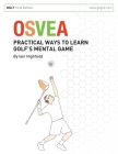 Osvea: Practical Ways to Learn Pre-Shot Routines for Golf By Iain Highfield Cover Image