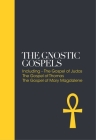 The Gnostic Gospels: Including the Gospel of Thomas, the Gospel of Mary Magdalene (Sacred Texts #1) By Alan Jacobs, Vrej Nersessian Cover Image