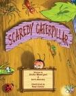 Scaredy Caterpillar By Keith Malinsky, Roel Cancio (Illustrator), Anita Moorjani Cover Image
