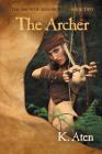 The Archer: Book Two in The Arrow Of Artemis Series Cover Image