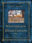 Wingbeats and Heartbeats: Essays on Game Birds, Gun Dogs, and Days Afield Cover Image