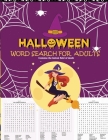 halloween word search for adults: word game- for adults, teens and kids - activities: word search - a good gift By Alima Kasidi Cover Image