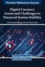 Digital Currency Assets and Challenges to Financial System Stability By Adekunle Alexander Balogun (Editor), Yusuf Olatunji Oyedeko (Editor) Cover Image