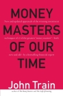Money Masters of Our Time By John Train Cover Image