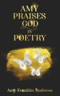 Amy Praises God in Poetry Cover Image