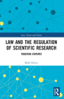 Law and the Regulation of Scientific Research: Trusting Experts Cover Image