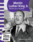 Martin Luther King Jr.: Marchar para la igualdad (Social Studies: Informational Text) By Stephanie Macceca Cover Image