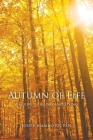 Autumn of Life: A Guide to Aging and Dying Cover Image