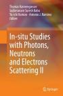 In-Situ Studies with Photons, Neutrons and Electrons Scattering II Cover Image