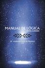 Manual de Logica: (Primer Cuaderno) By Adalberto Garcia de Mendoza Cover Image